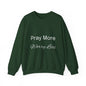 Pray More Dark Colors Unisex Heavy Blend™ Crewneck Sweatshirt