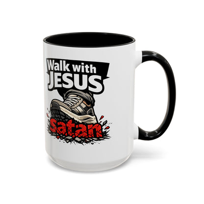 Walk with Jesus Coffee Mug — 'Walk with Jesus, Satan' Inspirational Christian Accent Mug