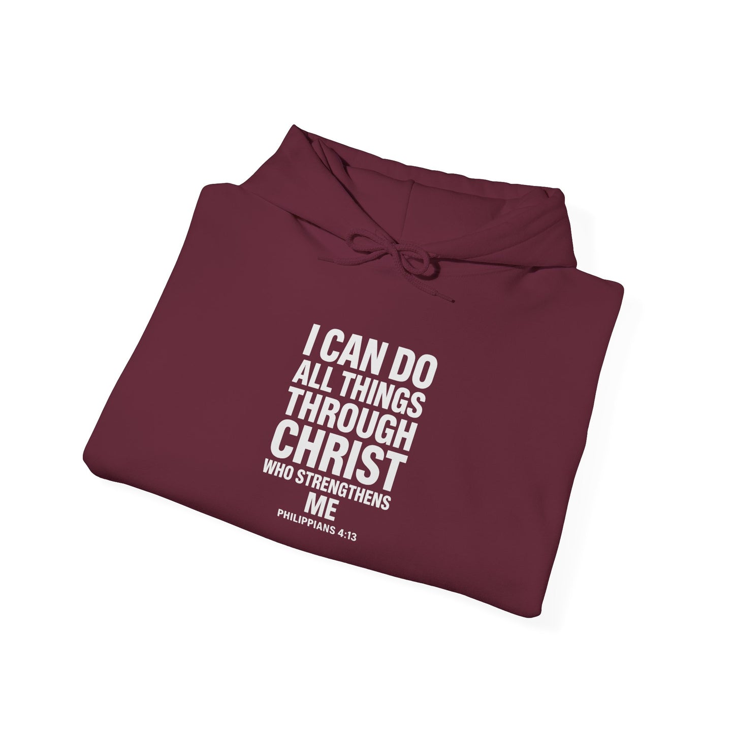 I Can Do All Things Through Christ hoodie | Philippians scripture sweatshirt