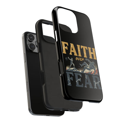 Faith Over Fear Tough Phone Case — Inspirational Christian Protective Phone Cover