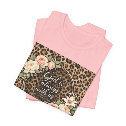 "God is always with us. Deut. 31:8" Script Bible Verse T-Shirt - Light Colors