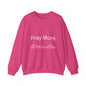 Pray More Dark Colors Unisex Heavy Blend™ Crewneck Sweatshirt