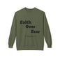 Faith Over Fear Crewneck Sweatshirt — Inspirational Fleece Pullover
