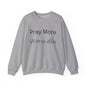 Pray More Light Colors Unisex Heavy Blend™ Crewneck Sweatshirt