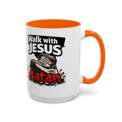 Walk with Jesus Coffee Mug — 'Walk with Jesus, Satan' Inspirational Christian Accent Mug