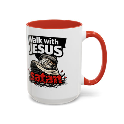 Walk with Jesus Coffee Mug — 'Walk with Jesus, Satan' Inspirational Christian Accent Mug