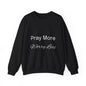 Pray More Dark Colors Unisex Heavy Blend™ Crewneck Sweatshirt