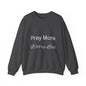 Pray More Dark Colors Unisex Heavy Blend™ Crewneck Sweatshirt