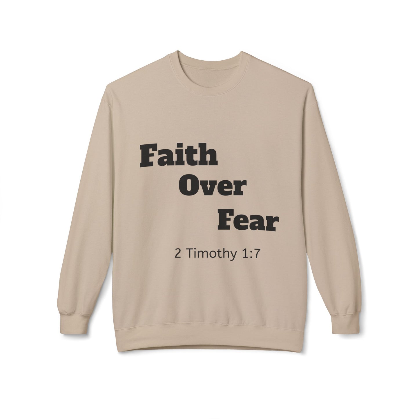 Faith Over Fear Crewneck Sweatshirt — Inspirational Fleece Pullover